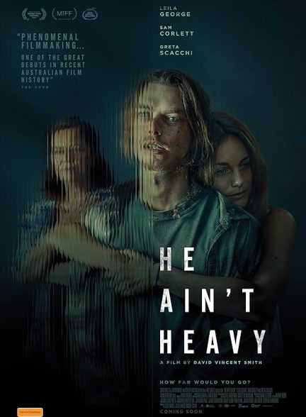 فیلم He Ain’t Heavy 2024 | او سنگین نیست
