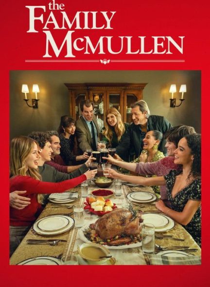 فیلم The Family McMullen 2025 | خانواده مک‌مولن
